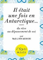 Il était une fois en Antarctique...