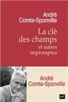 André Comte Sponville : la clé des champs et autres impromptus